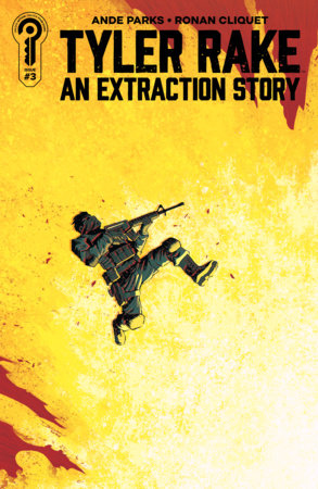 Tyler Rake: An Extraction Story #3 (Limit 1 Per Cover) (rel:06/24)