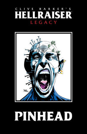 Hellraiser Legacy: Pinhead TP (Limit 1 Per Cover) (rel:01/12)