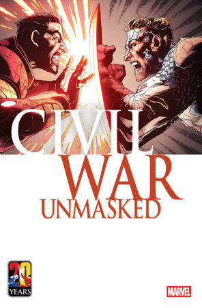CIVIL WAR: UNMASKED #1 (Limit 2 Per Cover) (rel:05/06)~