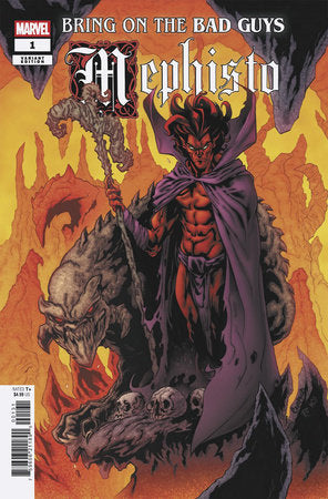BRING ON THE BAD GUYS: MEPHISTO #1 (Limit 2 Per Cover) (rel:08/27)~