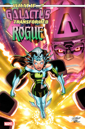 WHAT IF...? GALACTUS: GALACTUS TRANSFORMED ROGUE? #1 (rel:01/22)