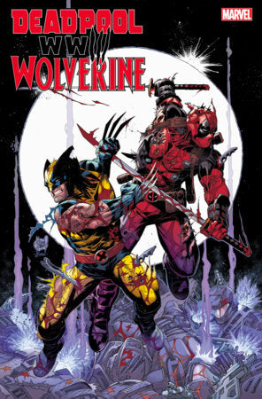 DEADPOOL & WOLVERINE: WWIII #1