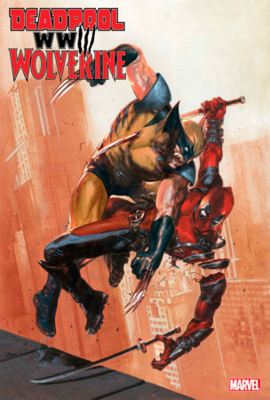 DEADPOOL & WOLVERINE: WWIII #1