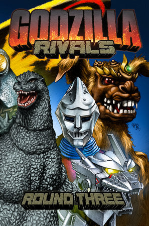 Godzilla Rivals: Round Three (rel:8/21)