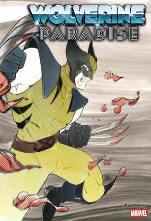 WOLVERINE: PARADISE #2 (Limit 2 Per Cover) (rel:11/25)
