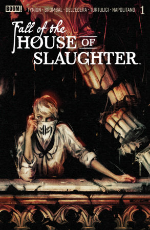 Fall of the House of Slaughter #1 (Limit 1 Per Cover) (rel:05/06)~
