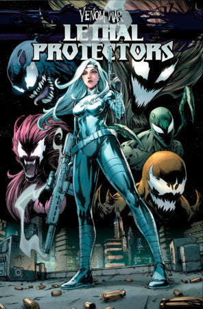 VENOM WAR: LETHAL PROTECTORS #1 [VW] (rel:9/18)