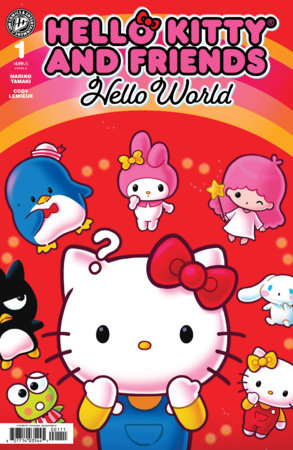 Hello Kitty and Friends: Hello World! #1 (Limit 2 Per Cover) (rel:08/12)