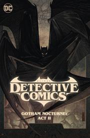 BATMAN DETECTIVE COMICS (2022) TP VOL 03 GOTHAM NOCTURNE ACT II (rel:9/18)