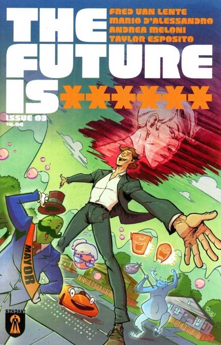 FUTURE IS ****** #3 (MR) (Limit 2 Per Cover) (rel:07/09)~