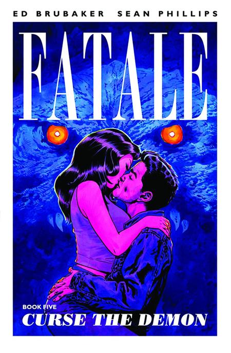 FATALE TP VOL 05 CURSE THE DEMON (MR) (Limit 2 Per Cover)