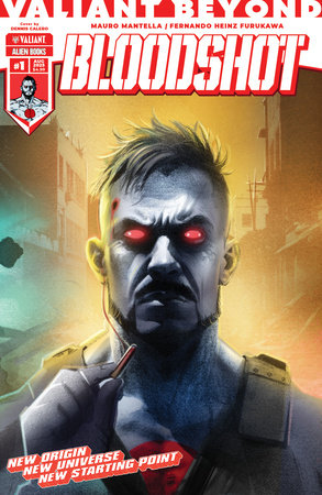 Valiant Beyond: Bloodshot #1  (Limit 2 Per Cover) (rel:08/13)~