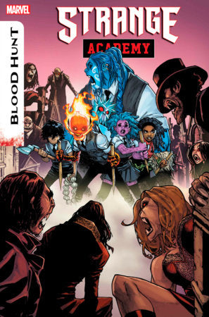 STRANGE ACADEMY: BLOOD HUNT #1