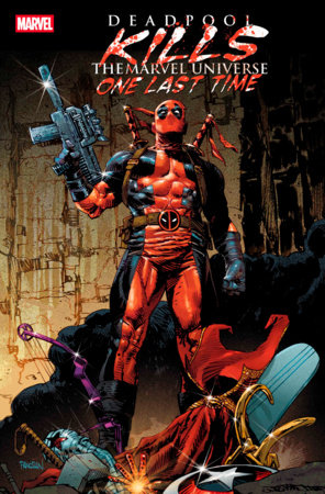 DEADPOOL KILLS THE MARVEL UNIVERSE ONE LAST TIME #1 (rel:04/02)