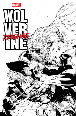 WOLVERINE: REVENGE - RED BAND: RAW - BLACK & WHITE EDITION #2 [POLYBAGGED] (Limit 2 Per Cover) (rel:08/13)~