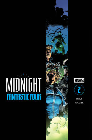 MIDNIGHT FANTASTIC FOUR #2 (Limit 2 Per Cover) (rel:11/18)