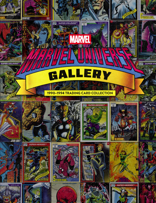 Marvel Universe Gallery: 1990-1994 Trading Card Collection HC (Limit 1 Per Cover) (rel:10/27)