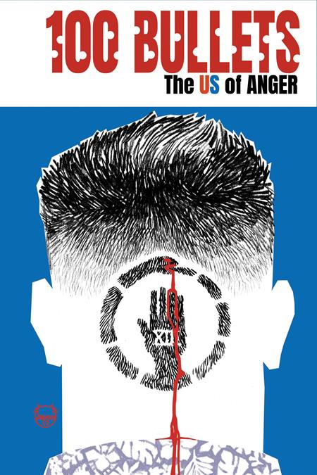 100 BULLETS THE US OF ANGER #4 (OF 8) (MR) (Limit 2 Per Cover) (rel:10/07)