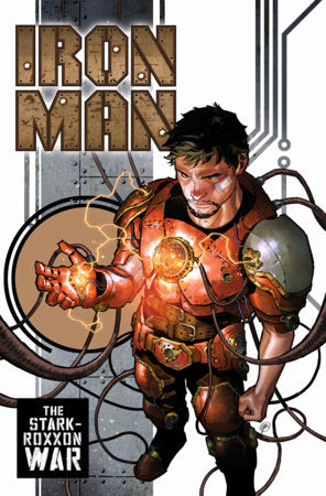 IRON MAN VOL. 1: THE STARK-ROXXON WAR TP (Limit 2 Per Cover) (rel:06/24)