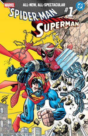 MARVEL/DC: SPIDER-MAN/SUPERMAN #1 (Limit 2 Per Cover) (rel:04/22)~