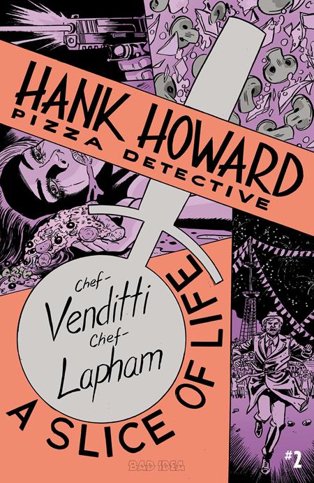 HANK HOWARD PIZZA DETECTIVE A SLICE OF LIFE #2 (OF 2) (Limit 1 Per Cover) (rel:06/10)~
