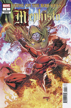 BRING ON THE BAD GUYS: MEPHISTO #1 (Limit 2 Per Cover) (rel:08/27)~