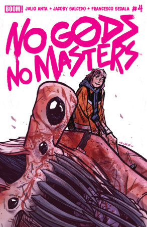 No Gods, No Masters #4 (Limit 2 Per Cover) (rel:12/09)