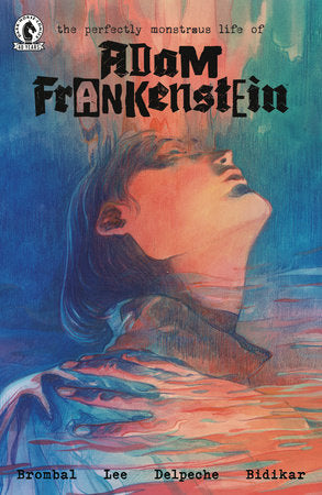 The Perfectly Monstrous Life of Adam Frankenstein one-shot (Limit 2 Per Cover) (rel:08/26)