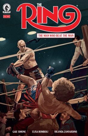 The Ring: The Man Who Beat the Man #3 (Limit 2 Per Cover) (rel:08/26)