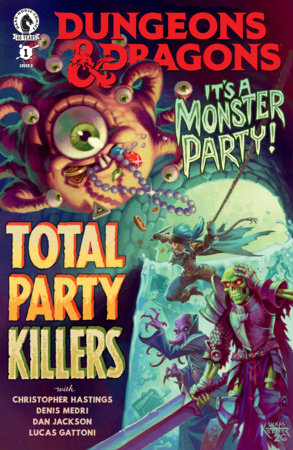 Dungeons & Dragons: Total Party Killers #1 (Limit 1 Per Cover) (rel:07/22)