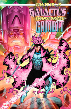 WHAT IF...? GALACTUS: GALACTUS TRANSFORMED GAMBIT? #1 (rel:01/08)~