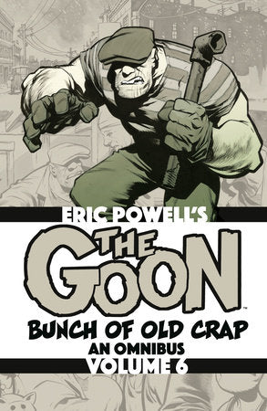 The Goon: Bunch of Old Crap Omnibus Volume 6 TP (Limit 1 Per Cover) (rel:08/11)
