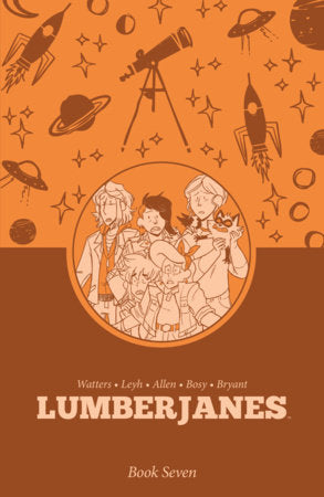 Lumberjanes Book Seven TP (Limit 1 Per Cover) (rel:10/06)