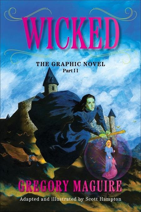 WICKED THE GRAPHIC NOVEL TP VOL 02 (Limit 1 Per Cover) (rel:06/17)