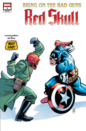 BRING ON THE BAD GUYS: RED SKULL #1 JUSTIN MASON NUFF SAID VARIANT[1:25] (rel:08/13)