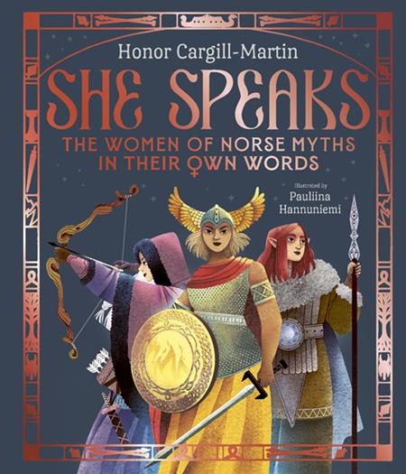 SHE SPEAKS THE WOMEN OF NORSE MYTHS IN THEIR OWN WORDS HC (Limit 2 Per Cover) (rel:09/03)