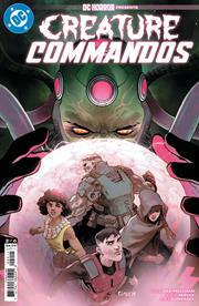 DC HORROR PRESENTS CREATURE COMMANDOS #2 (OF 6) (rel:11/6)~