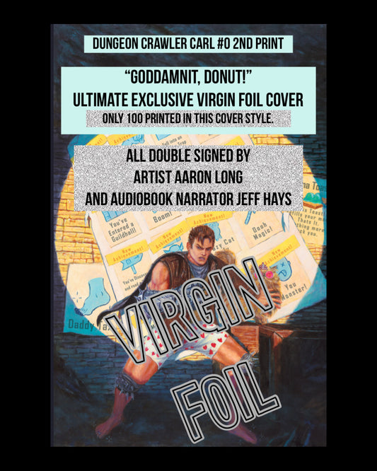 💥"GODDAMNIT, DONUT" EDITION 💥DUNGEON CRAWLER CARL SPECIAL EDITION #0 2ND PRINT CROSSROADS COMICS EXCLUSIVE COVER BY AARON LONG FOIL/VIRGIN LTD 100