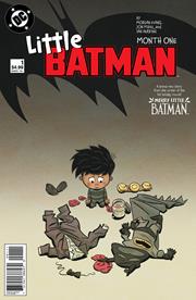 LITTLE BATMAN MONTH ONE #1 (OF 4) (rel:11/6)~