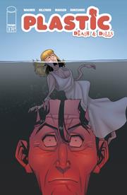 PLASTIC DEATH & DOLLS #5 (OF 5) (rel:10/9)~