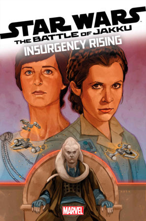 STAR WARS: BATTLE OF JAKKU - INSURGENCY RISING #2 (rel:10/16)~