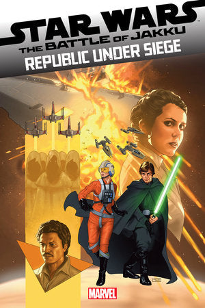 STAR WARS: BATTLE OF JAKKU - REPUBLIC UNDER SIEGE #1 (rel:11/20)~