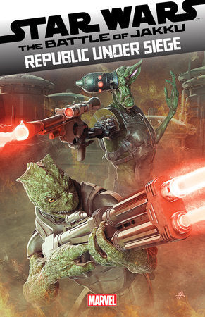 STAR WARS: BATTLE OF JAKKU - REPUBLIC UNDER SIEGE #2 (rel:11/27)