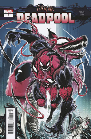 VENOM WAR: DEADPOOL #3 [VW] (rel:11/13)~