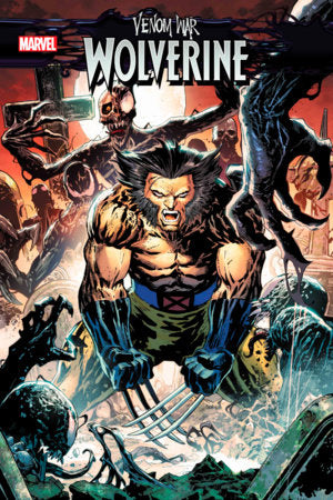 VENOM WAR: WOLVERINE #2 [VW] (rel:10/9)~